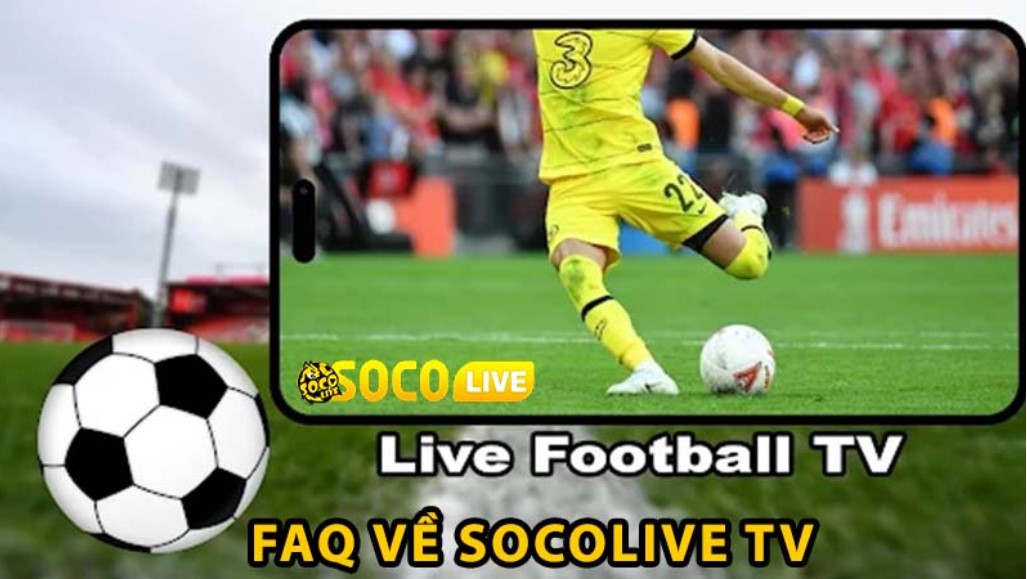 Enjoy Every Goal with Socolive TV’s HD Streaming